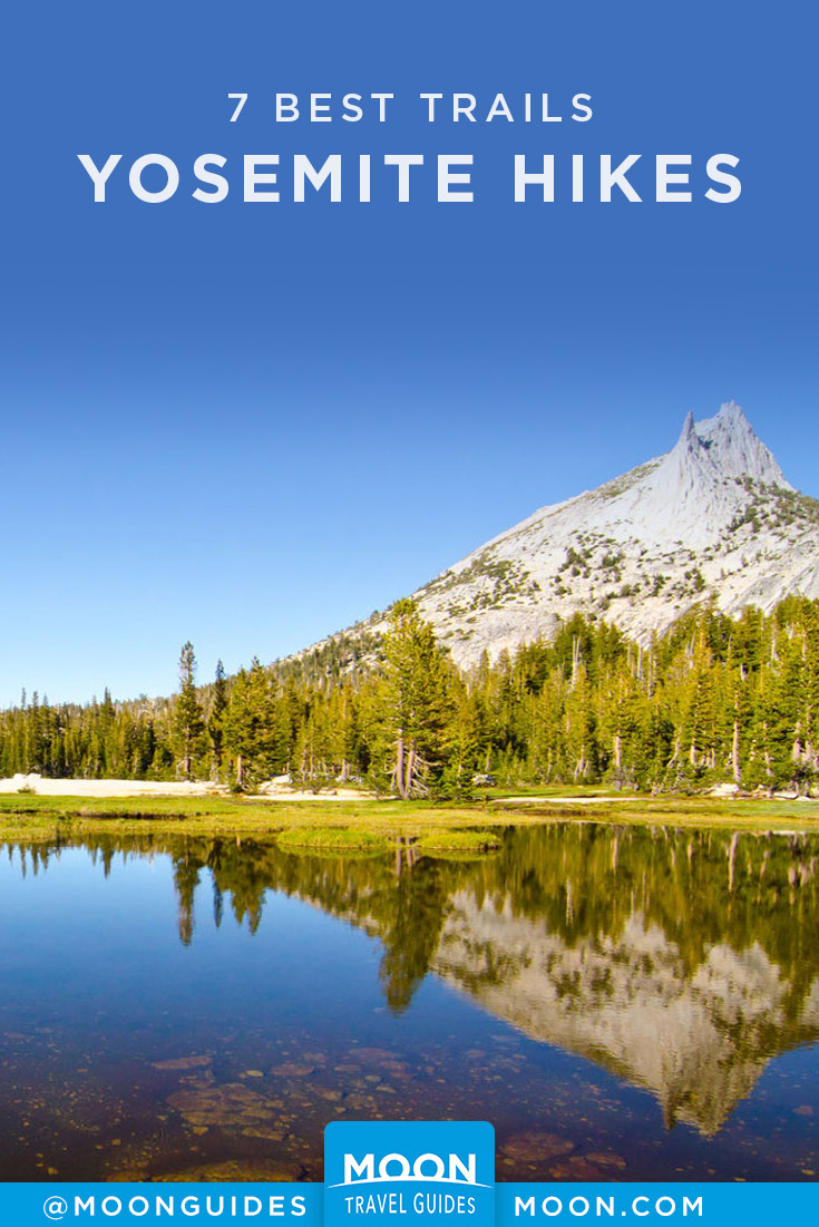 Best Hikes In Yosemite | Moon Travel Guides