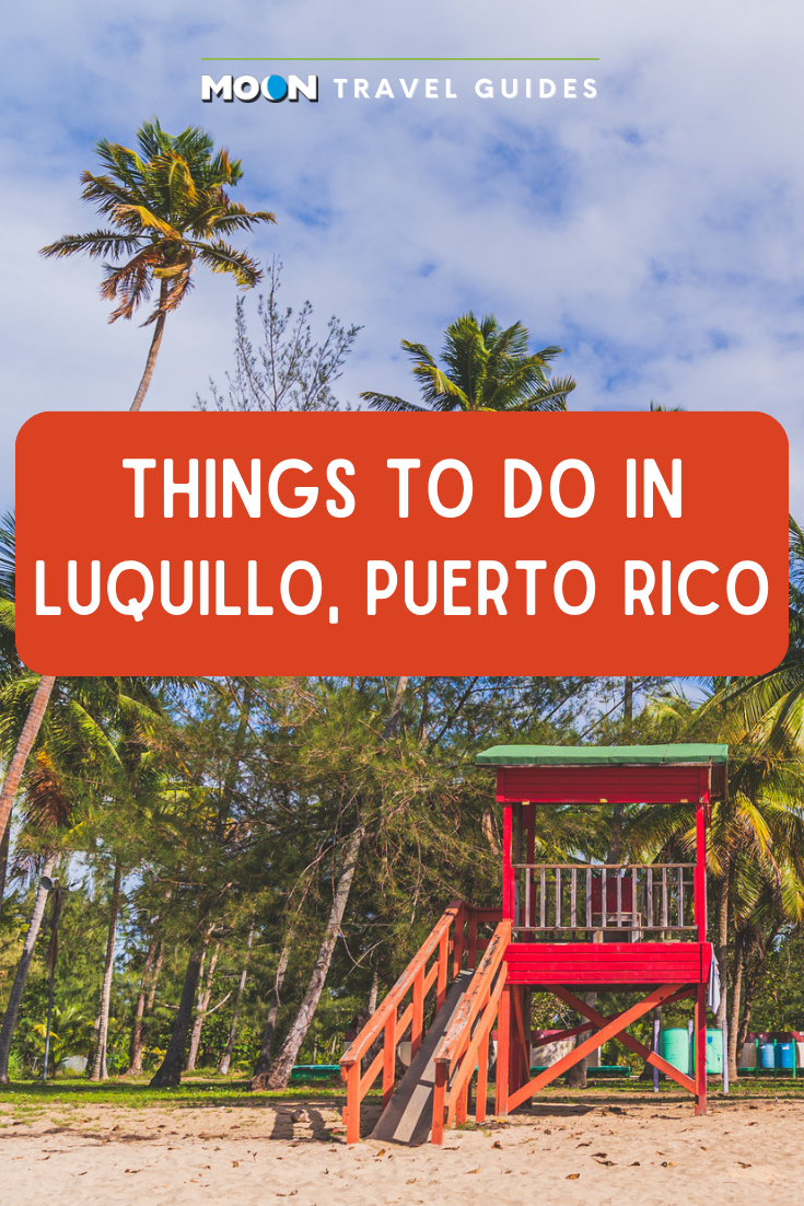 Things to Do in Luquillo, Puerto Rico | Moon Travel Guides