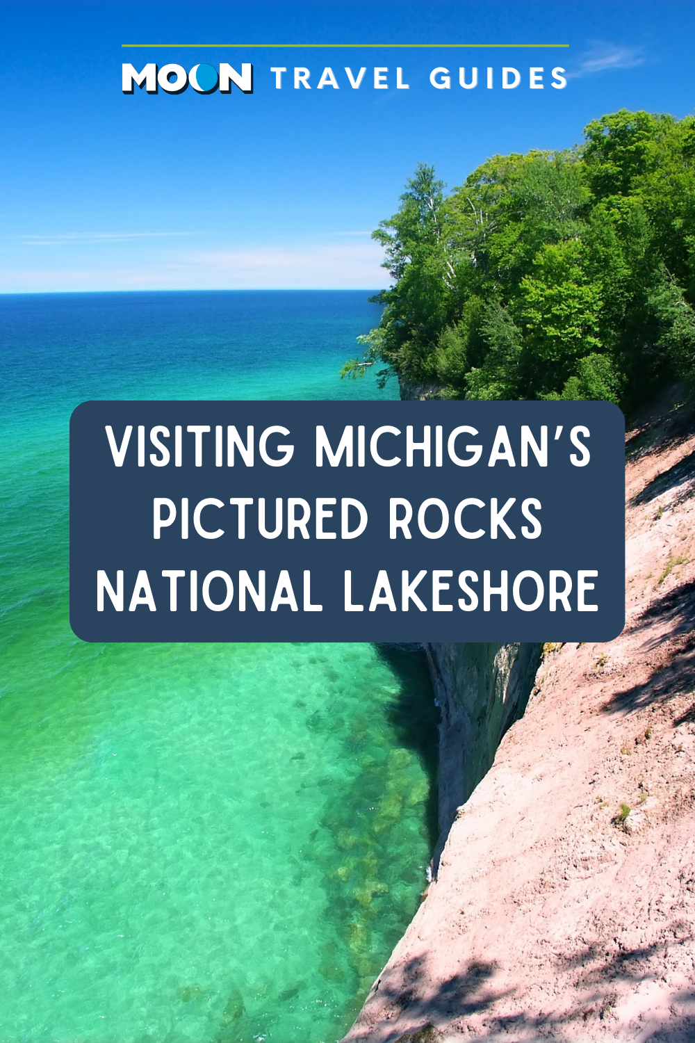 Visiting Pictured Rocks National Lakeshore in Michigan | Moon Travel Guides